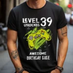 Tricou Personalizat Level 39 Unlocked Awesome Birthday Dude