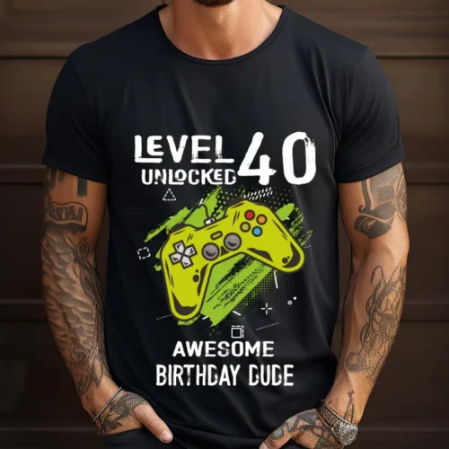 Tricou Personalizat Level 40 Unlocked Awesome Birthday Dude