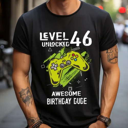 Tricou Personalizat Level 46 Unlocked Awesome Birthday Dude