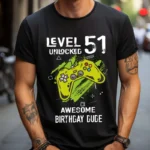 Tricou Personalizat Level 51 Unlocked Awesome Birthday Dude