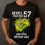 Tricou Personalizat Level 57 Unlocked Awesome Birthday Dude