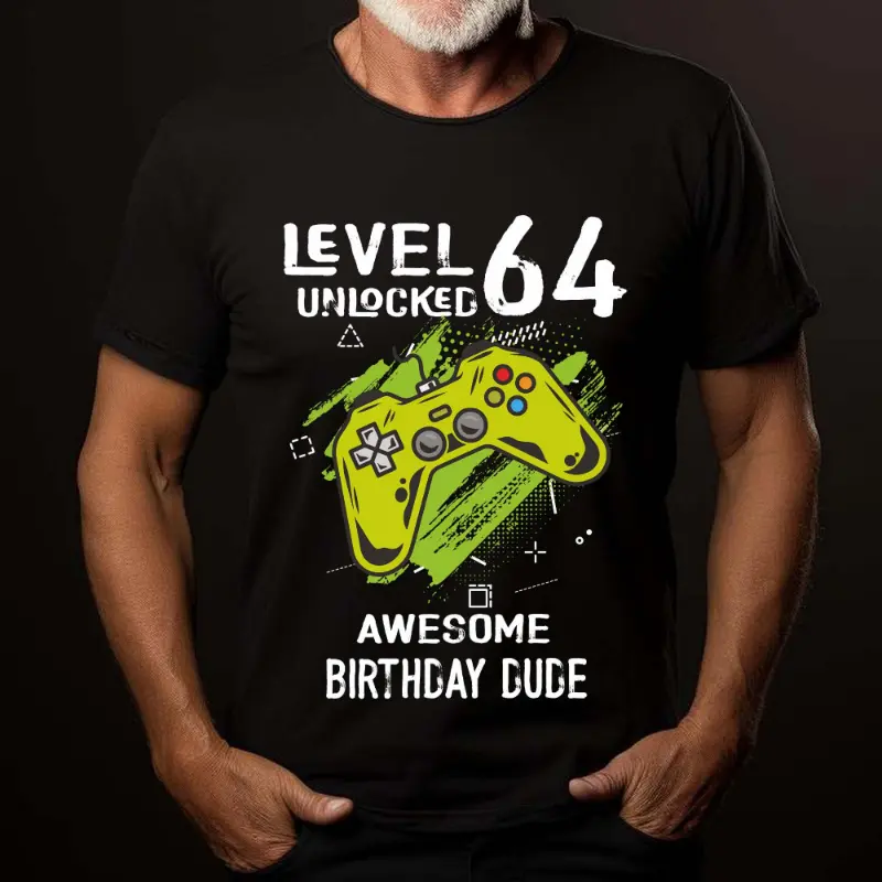 Tricou Personalizat Level 64 Unlocked Awesome Birthday Dude