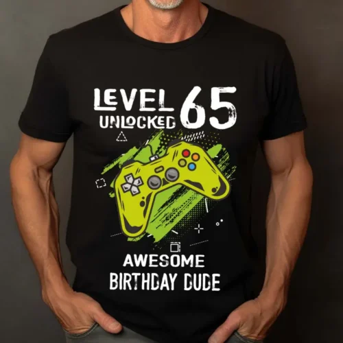 Tricou Personalizat Level 65 Unlocked Awesome Birthday Dude