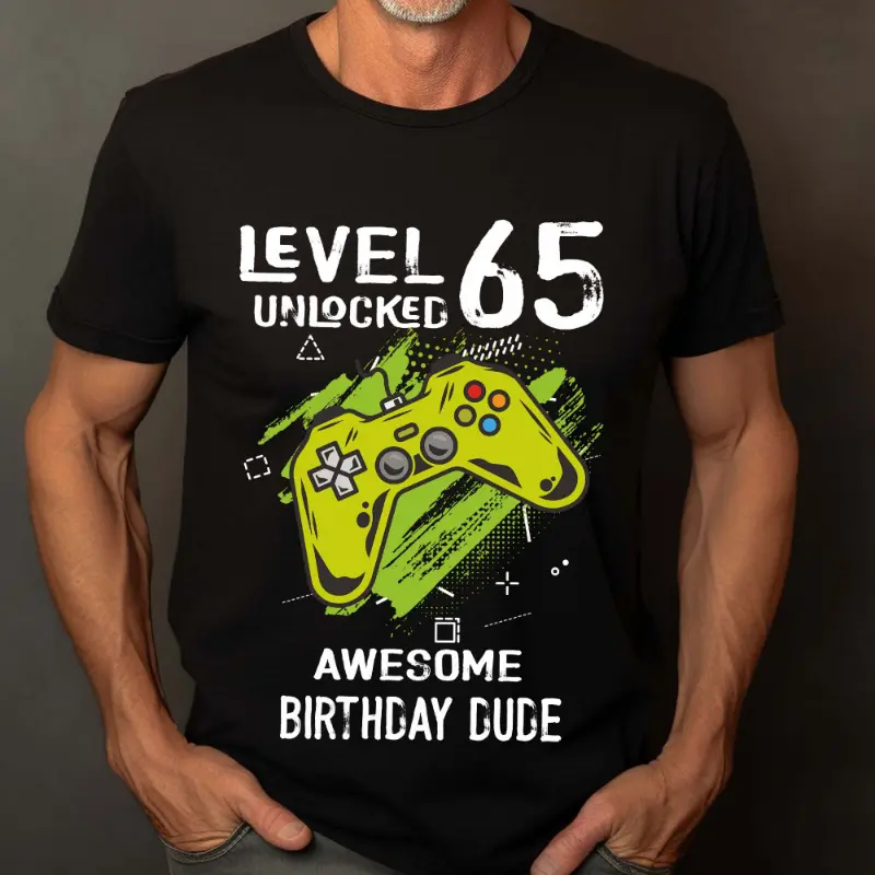 Tricou Personalizat Level 65 Unlocked Awesome Birthday Dude