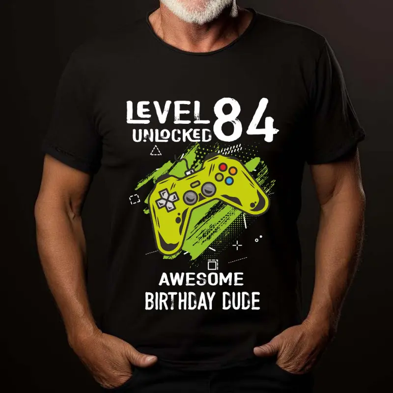 Tricou Personalizat Level 84 Unlocked Awesome Birthday Dude