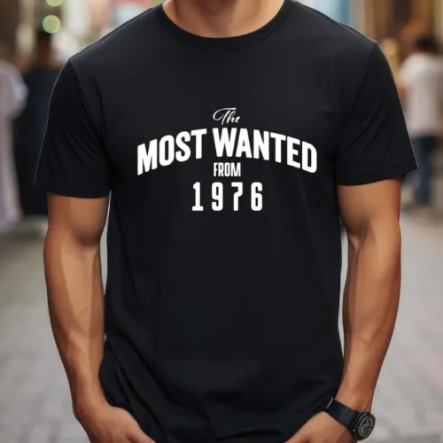 Tricou Personalizat The Most Wanted From 1976_tricou6