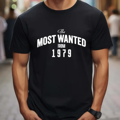Tricou Personalizat The Most Wanted From 1979_tricou6