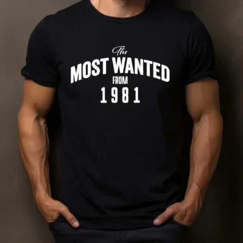 Tricou Personalizat The Most Wanted From 1981_tricou14
