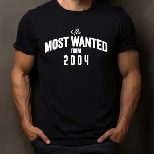 Tricou Personalizat The Most Wanted From 2004_tricou14