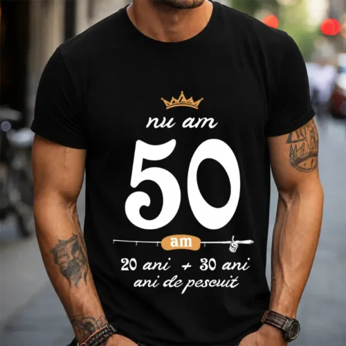 Tricou Nu am 50 am 20 cu 30 de ani de pescuit