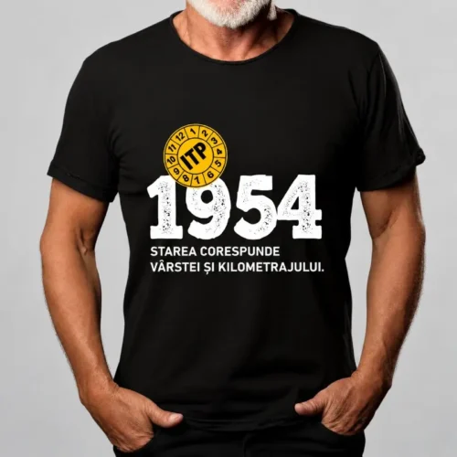 Tricou Personalizat ITP 1954 Starea corespunde vârstei și kilometrajului