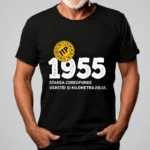 Tricou Personalizat ITP 1955 Starea corespunde vârstei și kilometrajului