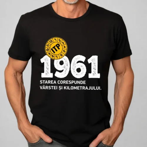 Tricou Personalizat ITP 1961 Starea corespunde vârstei și kilometrajului