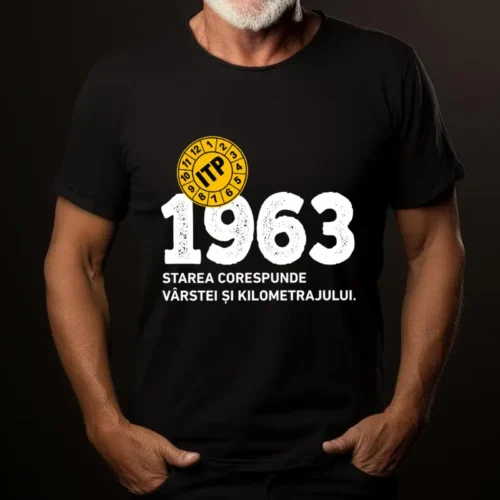 Tricou Personalizat ITP 1963 Starea corespunde vârstei și kilometrajului