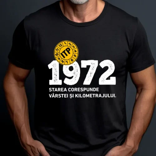 Tricou Personalizat ITP 1972 Starea corespunde vârstei și kilometrajului