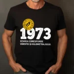 Tricou Personalizat ITP 1973 Starea corespunde vârstei și kilometrajului