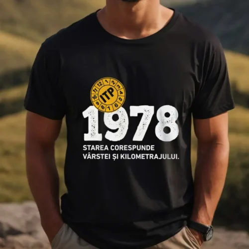 Tricou Personalizat ITP 1978 Starea corespunde vârstei și kilometrajului
