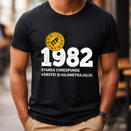 Tricou Personalizat ITP 1982 Starea corespunde vârstei și kilometrajului