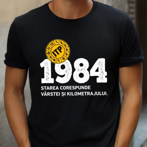 Tricou Personalizat ITP 1984 Starea corespunde vârstei și kilometrajului