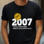 Tricou Personalizat ITP 2007 Starea corespunde vârstei și kilometrajului